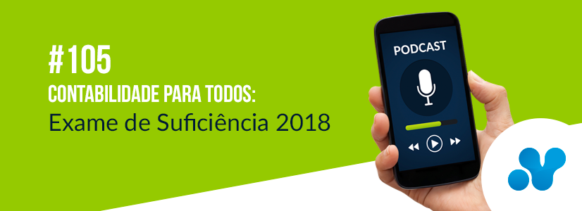 Netspeed Podcast #105 Contabilidade para Todos: Exame de Suficiência 2018